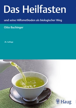 Abbildung von Buchinger | Das Heilfasten | 26. Auflage | 2017 | beck-shop.de