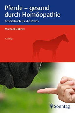 Abbildung von Rakow | Pferde - gesund durch Homöopathie | 7. Auflage | 2017 | beck-shop.de
