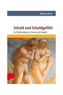 Abbildung von Hirsch | Schuld und Schuldgefühl | 7. Auflage | 2017 | beck-shop.de