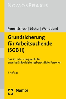 Abbildung von Renn / Schoch | Grundsicherung für Arbeitsuchende (SGB II) | 4. Auflage | 2018 | beck-shop.de