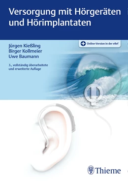 Abbildung von Kießling / Kollmeier | Versorgung mit Hörgeräten und Hörimplantaten | 3. Auflage | 2017 | beck-shop.de