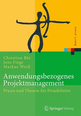 Abbildung von Bär / Fiege | Anwendungsbezogenes Projektmanagement | 1. Auflage | 2017 | beck-shop.de