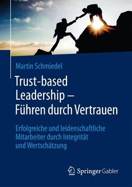 Abbildung von Schmiedel | Trust-based Leadership - Führen durch Vertrauen | 1. Auflage | 2017 | beck-shop.de