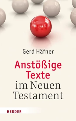 Abbildung von Häfner | Anstößige Texte im Neuen Testament | 1. Auflage | 2017 | beck-shop.de