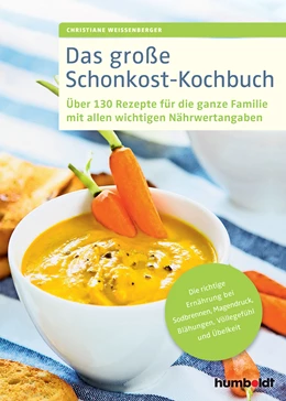 Abbildung von Weißenberger | Das große Schonkost-Kochbuch | 1. Auflage | 2017 | beck-shop.de
