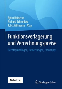 Abbildung von Heidecke / Schmidtke | Funktionsverlagerung und Verrechnungspreise | 1. Auflage | 2017 | beck-shop.de