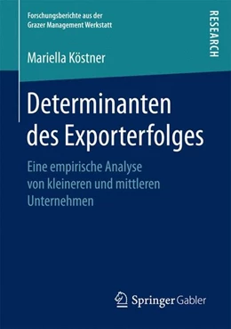Abbildung von Köstner | Determinanten des Exporterfolges | 1. Auflage | 2017 | beck-shop.de