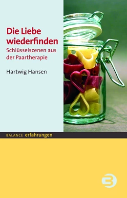 Abbildung von Hansen | Die Liebe wiederfinden | 1. Auflage | 2014 | beck-shop.de