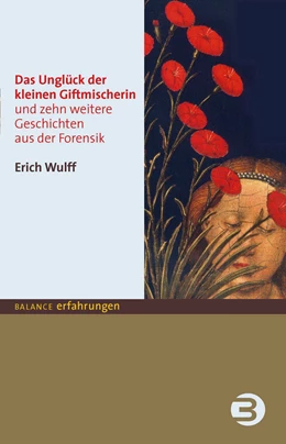 Abbildung von Wulff | Das Unglück der kleinen Giftmischerin | 1. Auflage | 2014 | beck-shop.de