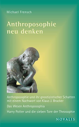 Abbildung von Frensch | Anthroposophie neu denken | 1. Auflage | 2017 | beck-shop.de