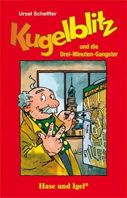 Abbildung von Scheffler | Kugelblitz und die Drei-Minuten-Gangster. Schulausgabe | 1. Auflage | 2015 | beck-shop.de