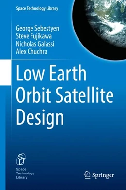Abbildung von Sebestyen / Fujikawa | Low Earth Orbit Satellite Design | 1. Auflage | 2018 | beck-shop.de