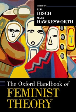 Abbildung von Disch / Hawkesworth | The Oxford Handbook of Feminist Theory | 1. Auflage | 2018 | beck-shop.de