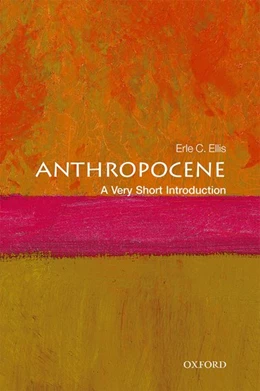 Abbildung von Ellis | Anthropocene: A Very Short Introduction | 1. Auflage | 2018 | beck-shop.de