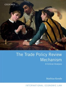 Abbildung von Kende | The Trade Policy Review Mechanism | 1. Auflage | 2018 | beck-shop.de