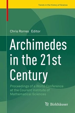 Abbildung von Rorres | Archimedes in the 21st Century | 1. Auflage | 2017 | beck-shop.de