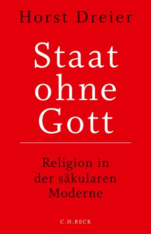 Cover: Horst Dreier, Staat ohne Gott
