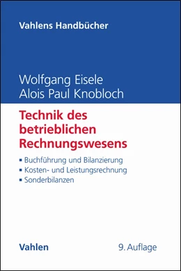 Abbildung von Eisele / Knobloch | Technik des betrieblichen Rechnungswesens | 9. Auflage | 2019 | beck-shop.de