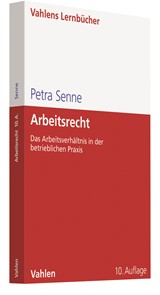 Abbildung von Senne | Arbeitsrecht - Das Arbeitsverhältnis in der betrieblichen Praxis | 10., neu bearbeitete Auflage | 2018 | beck-shop.de