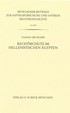 Cover: Grotkamp, Nadine, Münchener Beiträge zur Papyrusforschung Heft 115:  Rechtsschutz im hellenistischen Ägypten