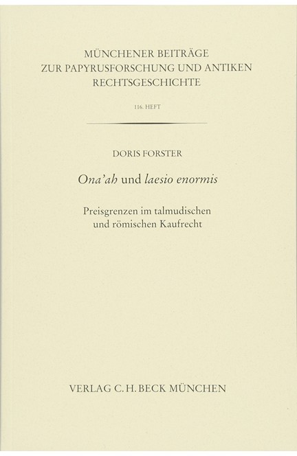 Cover: Doris Forster, Münchener Beiträge zur Papyrusforschung Heft 116:  Ona'ah und laesio enormis