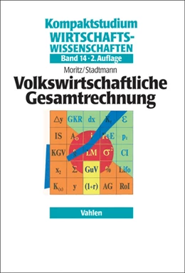 Abbildung von Moritz / Stadtmann | Volkswirtschaftliche Gesamtrechnung | 2. Auflage | 2007 | Band 14 | beck-shop.de