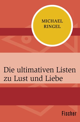 Abbildung von Ringel | Die ultimativen Listen zu Lust und Liebe | 1. Auflage | 2015 | beck-shop.de