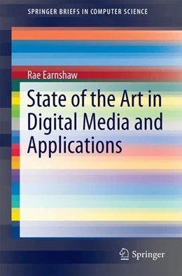 Abbildung von Earnshaw | State of the Art in Digital Media and Applications | 1. Auflage | 2017 | beck-shop.de
