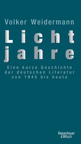 Abbildung von Weidermann | Lichtjahre | 1. Auflage | 2015 | beck-shop.de