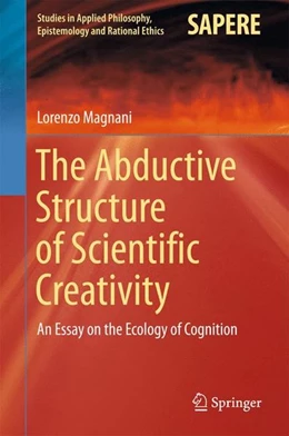 Abbildung von Magnani | The Abductive Structure of Scientific Creativity | 1. Auflage | 2017 | beck-shop.de