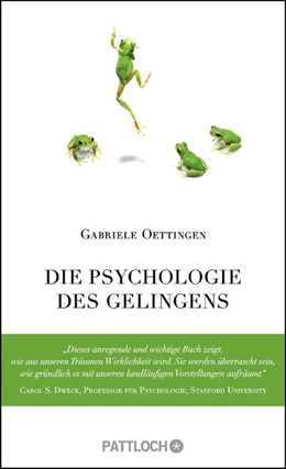 Abbildung von Oettingen | Die Psychologie des Gelingens | 1. Auflage | 2015 | beck-shop.de