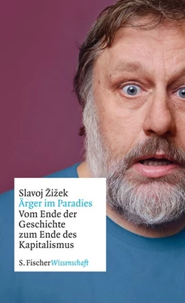 Abbildung von Zizek | Ärger im Paradies - Vom Ende der Geschichte zum Ende des Kapitalismus | 1. Auflage | 2015 | beck-shop.de