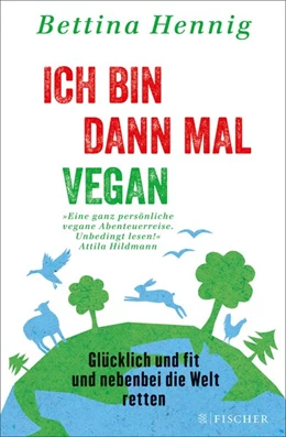 Abbildung von Hennig | Ich bin dann mal vegan | 1. Auflage | 2014 | beck-shop.de