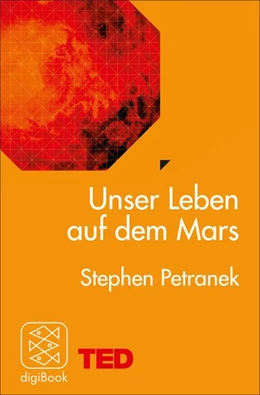 Abbildung von Petranek | Unser Leben auf dem Mars | 1. Auflage | 2016 | beck-shop.de