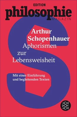 Abbildung von Schopenhauer / Edition Philosophie Magazin | Aphorismen zur Lebensweisheit | 1. Auflage | 2016 | beck-shop.de