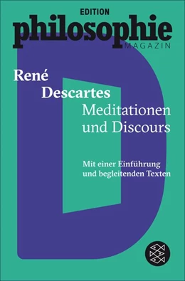 Abbildung von Descartes / Edition Philosophie Magazin | Meditationen und Discours | 1. Auflage | 2016 | beck-shop.de