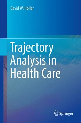 Abbildung von Hollar | Trajectory Analysis in Health Care | 1. Auflage | 2017 | beck-shop.de