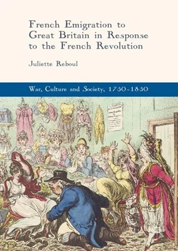Abbildung von Reboul | French Emigration to Great Britain in Response to the French Revolution | 1. Auflage | 2017 | beck-shop.de