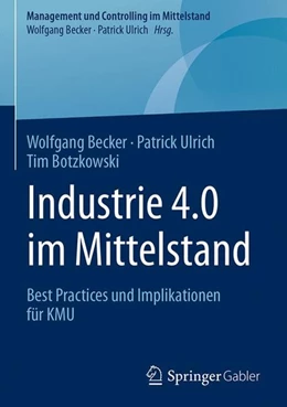 Abbildung von Becker / Ulrich | Industrie 4.0 im Mittelstand | 1. Auflage | 2017 | beck-shop.de