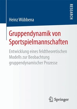 Abbildung von Wübbena | Gruppendynamik von Sportspielmannschaften | 1. Auflage | 2017 | beck-shop.de
