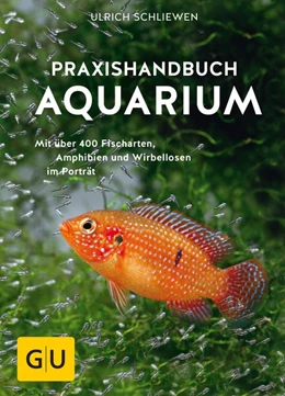 Abbildung von Schliewen | Praxishandbuch Aquarium | 1. Auflage | 2017 | beck-shop.de