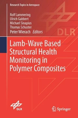 Abbildung von Lammering / Gabbert | Lamb-Wave Based Structural Health Monitoring in Polymer Composites | 1. Auflage | 2017 | beck-shop.de