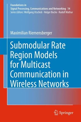 Abbildung von Riemensberger | Submodular Rate Region Models for Multicast Communication in Wireless Networks | 1. Auflage | 2017 | beck-shop.de
