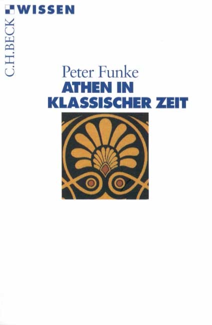 Cover: Funke, Peter, Athen in klassischer Zeit