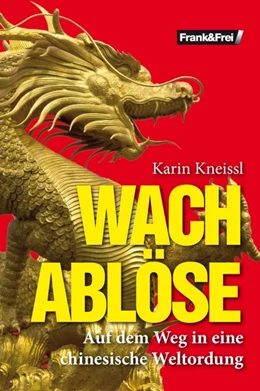 Abbildung von Kneissl | Wachablöse | 1. Auflage | 2017 | beck-shop.de