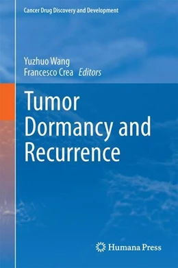 Abbildung von Wang / Crea | Tumor Dormancy and Recurrence | 1. Auflage | 2017 | beck-shop.de