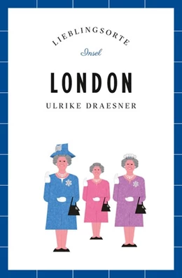 Abbildung von Draesner | London Reiseführer LIEBLINGSORTE | 1. Auflage | 2016 | beck-shop.de