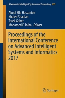 Abbildung von Hassanien / Shaalan | Proceedings of the International Conference on Advanced Intelligent Systems and Informatics 2017 | 1. Auflage | 2017 | beck-shop.de