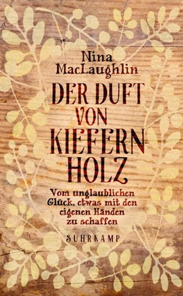 Abbildung von Maclaughlin | Der Duft von Kiefernholz | 1. Auflage | 2016 | beck-shop.de