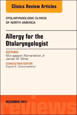 Abbildung von Ramanathan Jr / Mims | Allergy for the Otolaryngologist, An Issue of Otolaryngologic Clinics of North America | 1. Auflage | 2017 | beck-shop.de